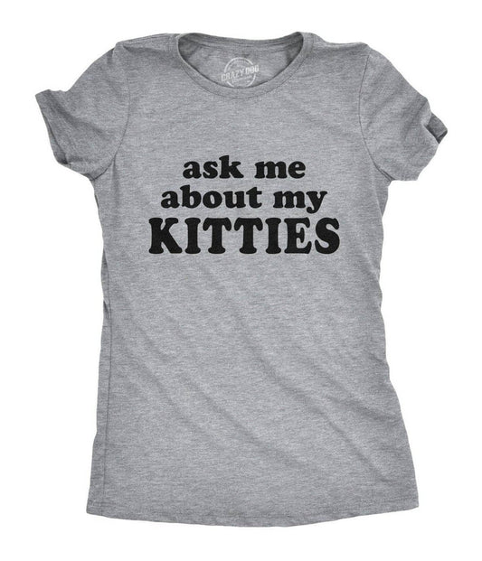 Ask Me About My Kitties Flip Fitted Graphic Tee
